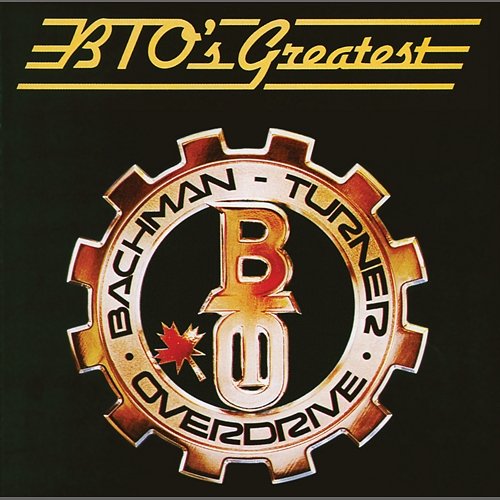 BTO's Greatest Bachman-Turner Overdrive