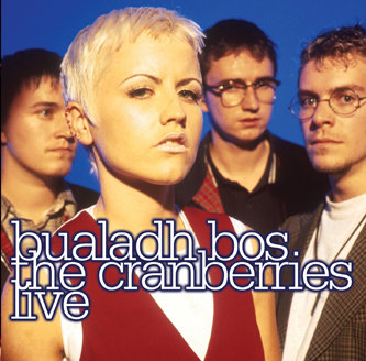 Bualadh Bos: The Cranberries Live The Cranberries