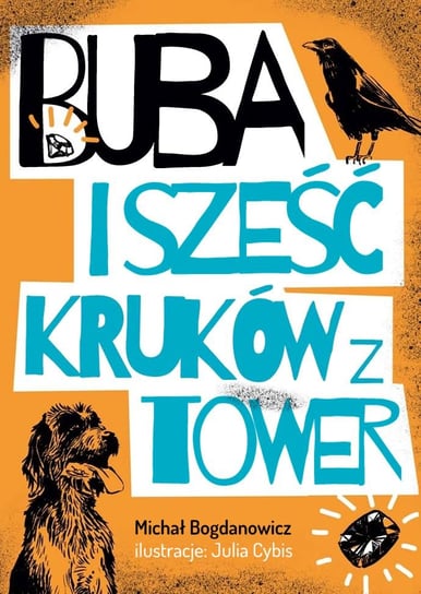 Buba i sześć kruków z Tower Bogdanowicz Michał
