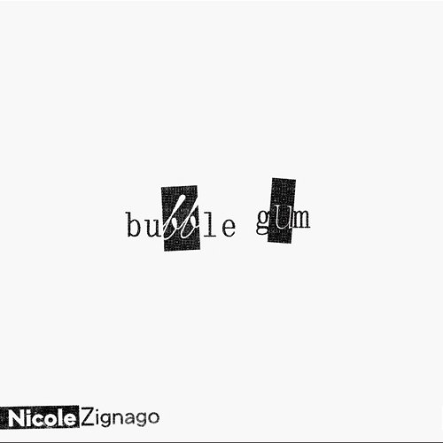 bubble gum Nicole Zignago