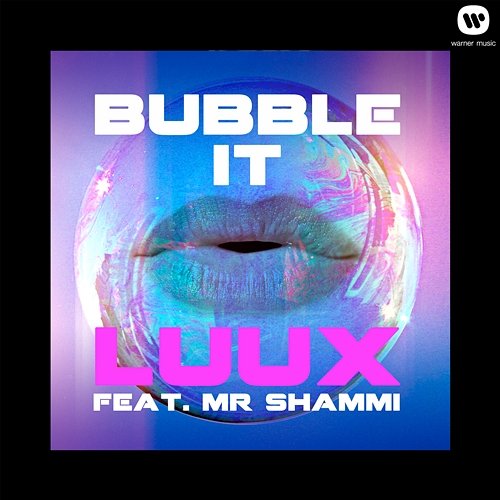 Bubble It [feat. Mr Shammi] LuuX