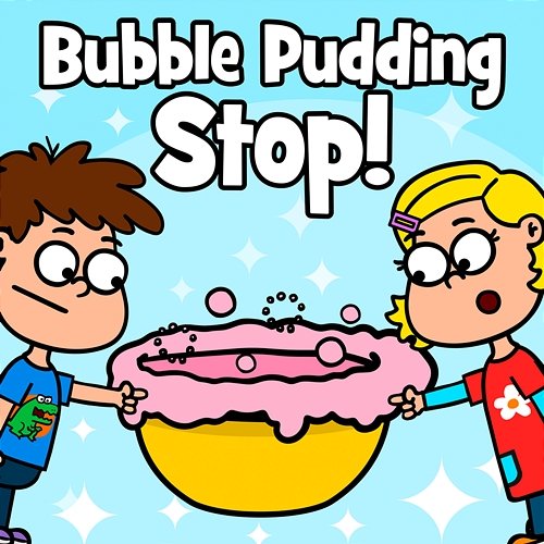Bubble Pudding Stop! Hooray Kids Songs