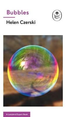 Bubbles: A Ladybird Expert Book Czerski Helen