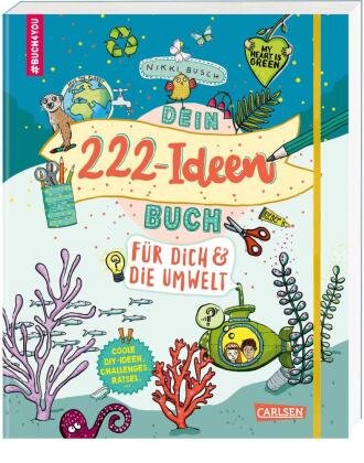 #buch4you: Dein 222 Ideen-Buch für dich und die Umwelt Carlsen Verlag
