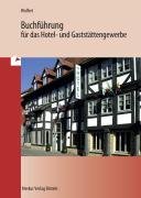 Buchführung für das Hotel- und Gaststättengewerbe Wolfert Karl J.