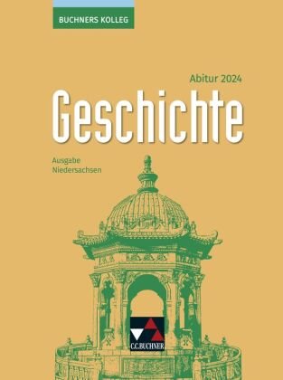 Buchners Kolleg Geschichte NI Abitur 2024 Buchner