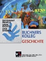 Buchners Kolleg Geschichte Qualifikationsphase Schleswig-Holstein Binke-Orth Brigitte, Bronst Solveig, Brunner Bernhard, Engehausen Frank, Eschinger Doreen