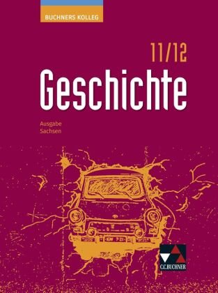 Buchners Kolleg Geschichte Sachsen 11/12 - neu Buchner