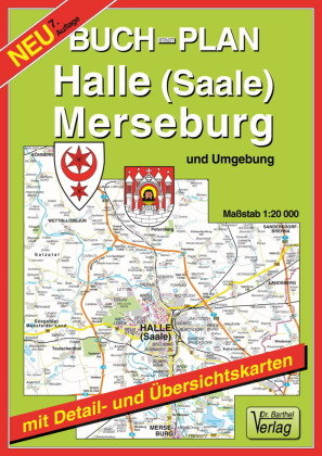 Buchstadtplan Halle (Saale) , Merseburg und Umgebung 1 : 20 000 Barthel, Barthel Andreas Verlag