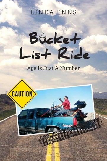 Bucket List Ride Enns Linda