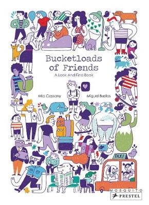 Bucketloads of Friends: A Look and Find Book Cassany Mia