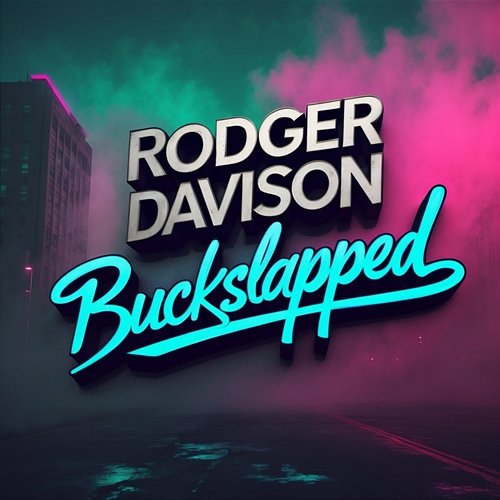Buckslapped Rodger Davison