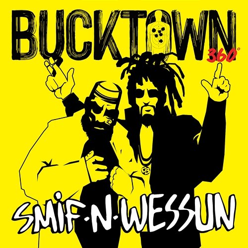 Bucktown 360 Smif-N-Wessun