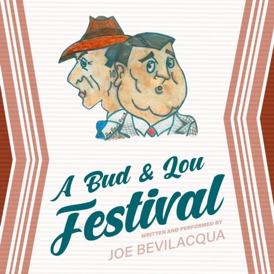 Bud &amp; Lou Festival Bevilacqua Joe