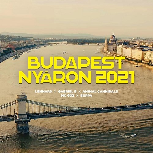 Budapest nyáron 2021 Lennard, Gabriel B, Animal Cannibals, MC Gőz & Buppa