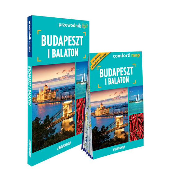 Budapeszt i Balaton light: przewodnik + mapa Chojnacka Monika