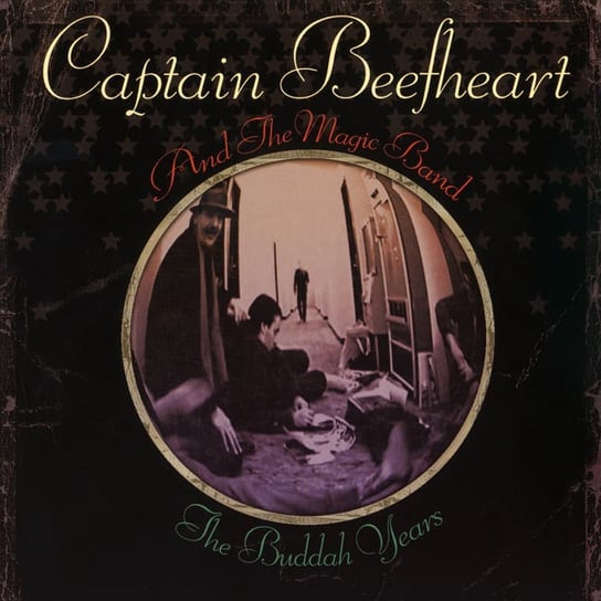 Buddah Years (Remastered) Captain Beefheart