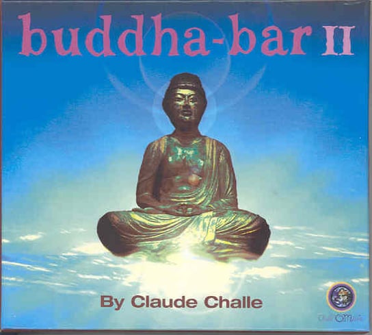Buddha Bar 2 By Claude Challe Challe Claude