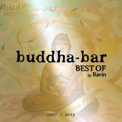 Buddha-Bar: Best Of… by Ravin Various Artists