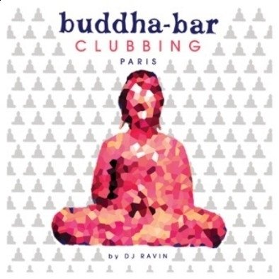 Buddha-Bar Clubbing: Paris Various Artists