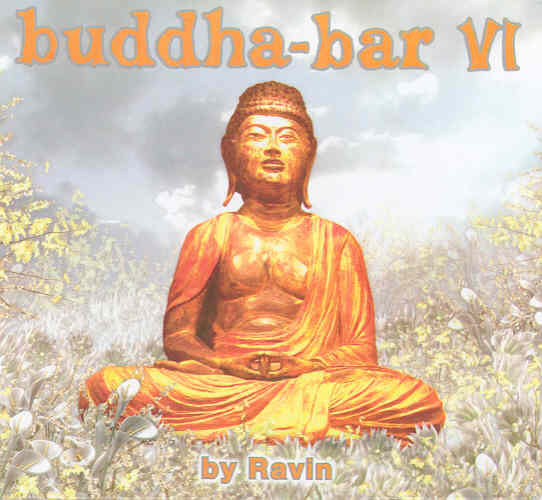 Buddha Bar. Volume 6 Challe Claude