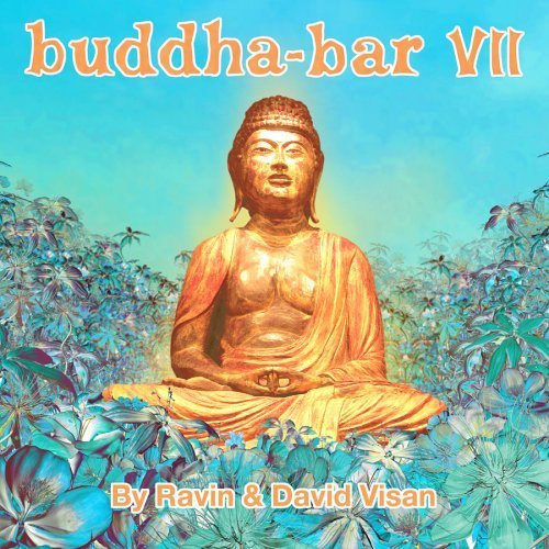 Buddha Bar. Volume 7 Challe Claude