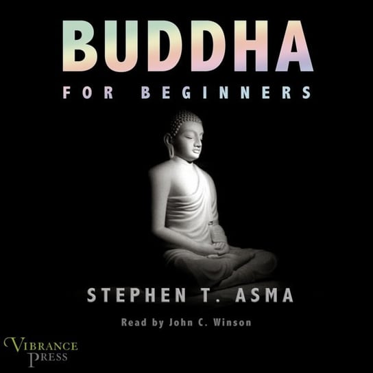 Buddha for Beginners Asma Stephen T.