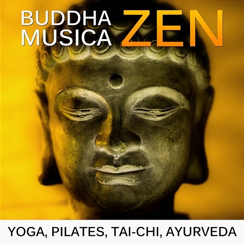 Buddha musica zen - Yoga, Pilates, Tai-Chi, Ayurveda, Musica per relax, Benessere e massaggio, Musica di sottofondo per l'armonia, Suoni della natura per rilassamento guidato Rilassamento Mentale