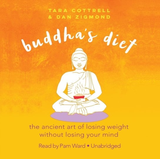Buddha's Diet Zigmond Dan, Cottrell Tara