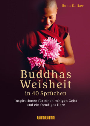 Buddhas Weisheit in 40 Sprüchen Gräfe & Unzer