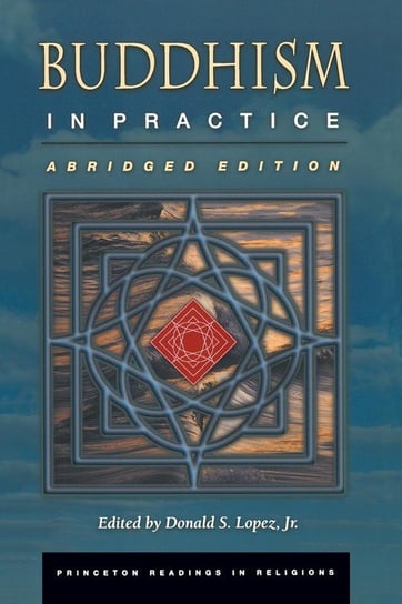 Buddhism in Practice Lopez Donald S. Jr.
