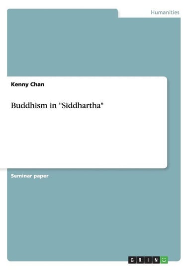 Buddhism in "Siddhartha" Chan Kenny