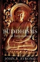 Buddhisms: An Introduction Strong John S.