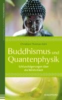 Buddhismus und Quantenphysik Kohl Christian Thomas