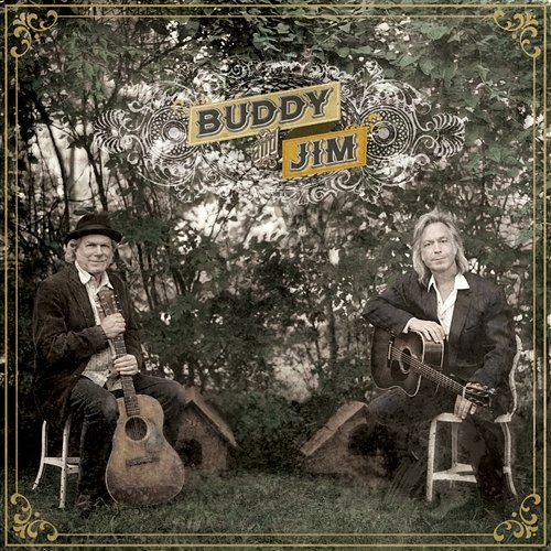 Buddy & Jim Buddy Miller & Jim Lauderdale