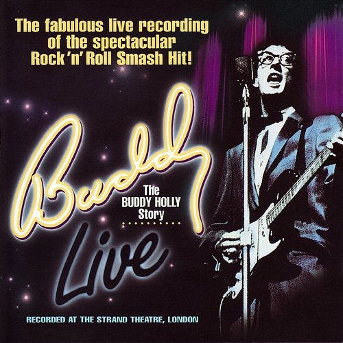Buddy Live: The Buddy Holly Story (1996 London Cast Recording) Buddy Live: The Buddy Holly Story