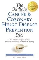 Budwig Cancer & Coronary Heart Disease Prevention Diet Budwig Johanna