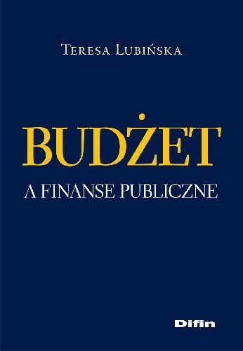 Budżet a Finanse Publiczne Lubińska Teresa