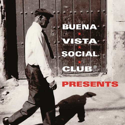 Buena Vista Social Club Presents Buena Vista Social Club