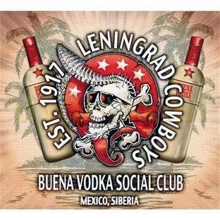 Buena Vodka Social Club (Limited Edition) Leningrad Cowboys