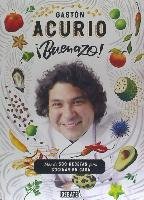 ¡Buenazo! : más de 600 recetas para cocinar en casa Acurio Gaston