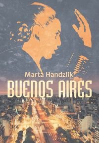 Buenos Aires Handzlik Marta