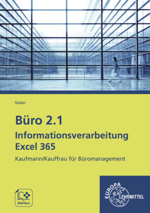 Büro 2.1 - Informationsverarbeitung Excel 365 Europa-Lehrmittel