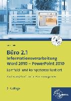 Büro 2.1 - Informationsverarbeitung, Word 2010 - PowerPoint 2010 Knop Ellen, Rother Gabriele