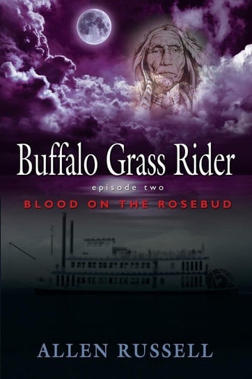 Buffalo Grass Rider - Episode Two Russell Allen