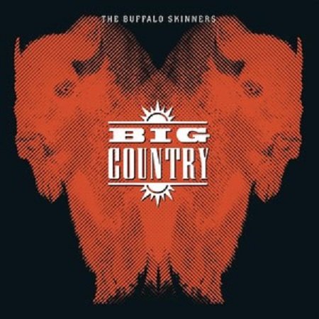 Buffalo Skinners , płyta winylowa Big Country