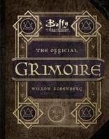 Buffy the Vampire Slayer - The Official Grimoire Willow Rosenberg Robinson Andrea