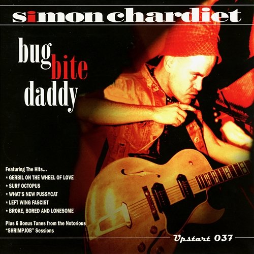 Bug Bite Daddy Simon Chardiet