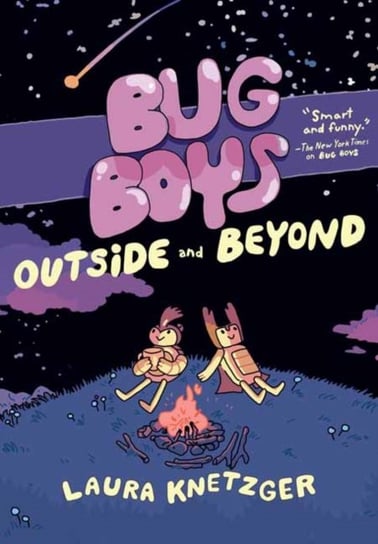 Bug Boys: Outside and Beyond Laura Knetzger