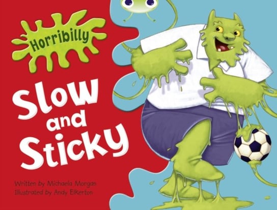 Bug Club Guided Fiction Year 1 Green A Horribilly: Slow and Sticky Morgan Michaela